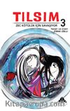 Tılsım 3 / Zec Kötülük İçin Savaşıyor (Çizgi Roman)