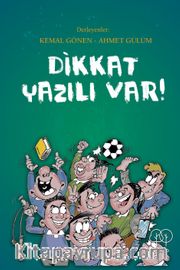 Dikkat Yazılı Var!