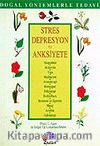 Stres, Depresyon ve Anksiyete