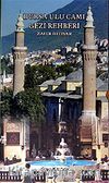 Bursa Ulu Cami Gezi Rehberi