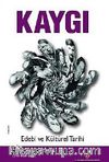 Kaygı & Edebi ve Kültürel Tarihi