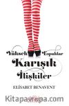Yüksek Topuklar (Ciltli) & Karışık İlişkiler