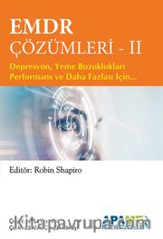 EMDR Çözümleri - II / Depresyon, Yeme Bozuklukları Performans ve Daha Fazlası İçin…