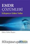 EMDR Çözümleri  / İyileşmeye Giden Yollar