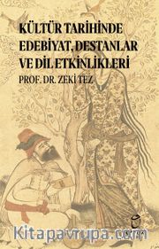Kültür Tarihinde Edebiyat, Destanlar ve Dil Etkinlikleri