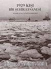 1929 Kışı Bir Şehir Efsanesi