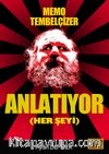 Memo Tembelçizer Anlatıyor (Herşeyi)