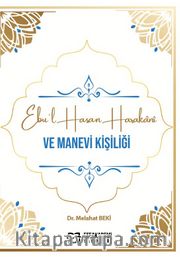Ebu’l Hasan Harakanî ve Manevi Kişiliği
