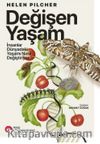 Değişen Yaşam & İnsanlar Dünyadaki Yaşamı Nasıl Değiştiriyor