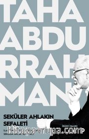 Seküler Ahlakın Sefaleti <br /> İlahi Emanet  Paradigmasının Seküler Ahlak Eleştirisi