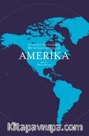 Günümüz Dünyasında Müslüman Azınlıklar: Amerika