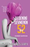 Bedenini Sevmenin 52 Yolu