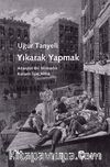 Yıkarak Yapmak & Anarşist Bir Mimarlık Kuramı İçin Altlık
