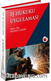 İş Hukuku Uygulaması