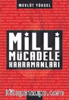 Milli Mücadele Kahramanları 