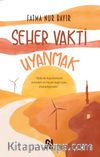 Seher Vakti Uyanmak