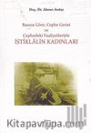Basına Göre; Cephe Gerisi ve Cephedeki Faaliyetleriyle İstiklalin Kadınları