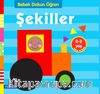 Şekiller / Bebek Dokun Öğren	