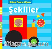 Şekiller / Bebek Dokun Öğren	