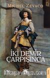 İki Demir Çarpışınca