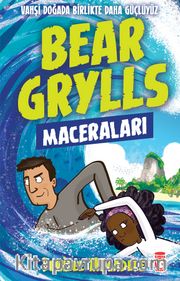 Denizle Mücadele - Bear Grylls Maceraları