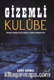Gizemli Kulübe