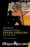 İğde Ağacının Gölgesindeki Devrimci Ekrem Erbakan