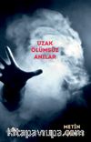 Uzak Ölümsüz Anılar