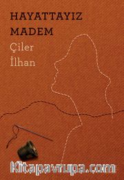 Hayattayız Madem