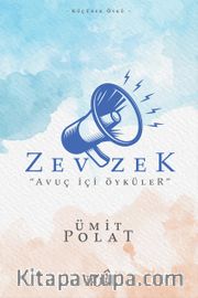Zevzek <br /> Avuç İçi Öyküler