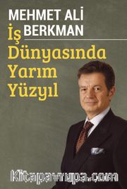 İş Dünyasında Yarım Yüzyıl