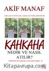 Kahkaha Nedir ve Nasıl Atılır?