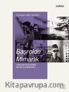Başrolde Mimarlık & Yeşilçam Filmlerinde Mekan ve Modernite