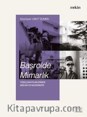 Başrolde Mimarlık <br /> Yeşilçam Filmlerinde Mekan ve Modernite