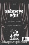 Sahneye Ağıt