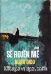 Sê Rojên Mê 