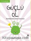 Güçlü Ol