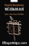 Eleştirel Boyutlarıyla Müzikoloji