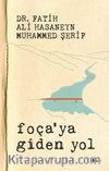 Foça'ya Giden Yol