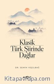 Klasik Türk Şiirinde Dağlar