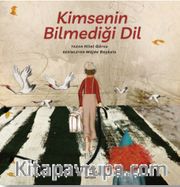 Kimsenin Bilmediği Dil
