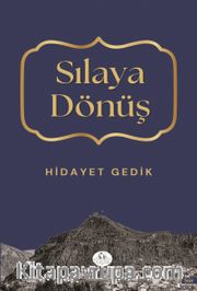 Sılaya Dönüş