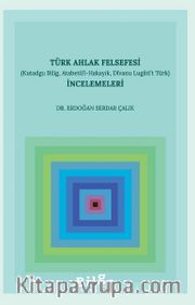 Türk Ahlak Felsefesi İncelemeleri