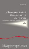A Semantic Study of Vocabulary of the Qur’an A Comparative Study Based on Semitic Languages  1