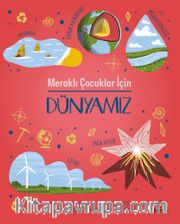 Meraklı Çocuklar İçin Dünyamız