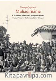 Muhacirname <br /> Karamanlı Muhacirler İçin Şiirin Sedası
