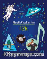 Meraklı Çocuklar İçin Fizik