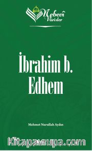 Nebevi Varisler 19 / İbrahim b. Edhem