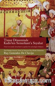 Timur Döneminde Kadis’ten Semerkant’a Seyahat