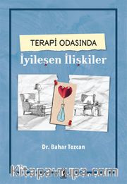 Terapi Odasında İyileşen İlişkiler